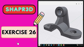 Shapr3d Tutorial for beginners Exercise 26