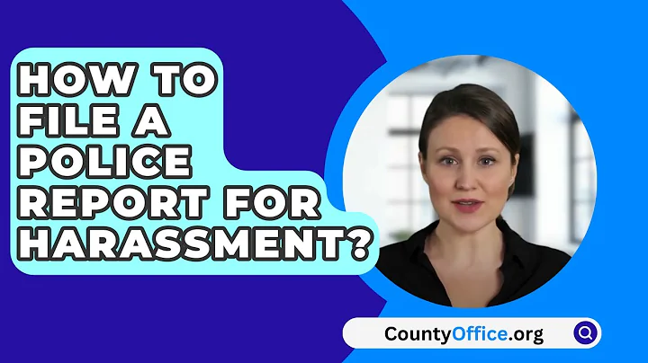 How To File A Police Report For Harassment? - CountyOffice.org