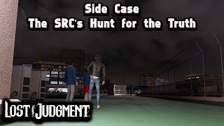 Lost Judgment | Side Case - The SRC's Hunt for the Truth