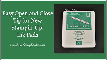 Easy Open & Close Tip for the New Stampin