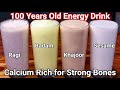 100 Years Old Healthy Energy Drinks - High Calcium Drinks Recipe 4 Ways For Stronger Bones &amp; Muscles