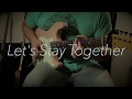 Matt sickels solo guitar lets stay together al green