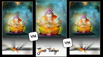 Ganesh Chaturthi Video Editing In VN App । Ganpati Bappa Status Editing । Vn Video Editor.