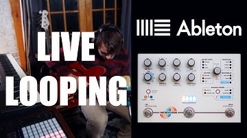 Ableton Live Looping Performance with the Hologram Electronics Microcosm