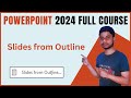 Slides from Outline In PowerPoint | PowerPoint full course in Hindi | PowerPoint Complete Video