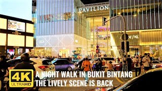 Bukit Bintang Weekend Night Walk | Lively Scene Is Back | Are We Ready To Live With Covid ?