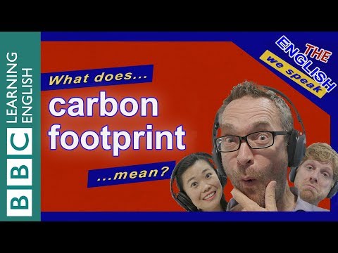 Video: Ano ang ibig mong sabihin sa carbon footprint?