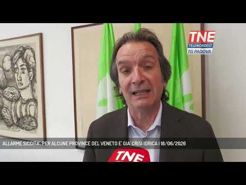 Video ALLARME SICCITA', PER ALCUNE PROVINCE DEL VENETO E' GIA' CRISI IDRICA | 18/06/2026