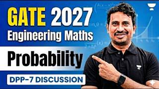 GATE 2027 Engineering Maths | Probability DPP-7 Discussion |PYQs + Concepts Explained | BV REDDY SIR