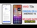 Vivo T3x OriginOS 6 Android 16 Update | New Features & Release Date #vivot3x