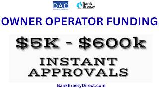 Trucking Funding & Owner Operator Business Loans - Equipment Financing - BankBreezyDirect.com