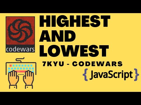 Highest and Lowest | 7kyu codewars | Javascript