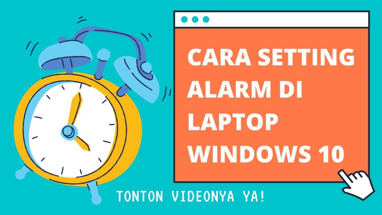 Cara mengaktifkan ALARM, TIMER, STOPWATCH di Laptop Windows 10 YouTube