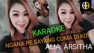 Pop Manado Karaoke 2025ngana Pe Sayang Cuma Di Koiartis Alia Arsithacipt Harry Hamid