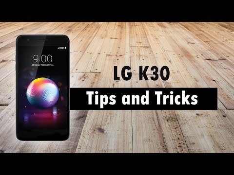 LG K30 Tips and Tricks