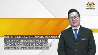 PERIBAHASA S1 - BAGAIMANA ACUAN, BEGITULAH KUIHNYA (SEKOLAH MENENGAH)