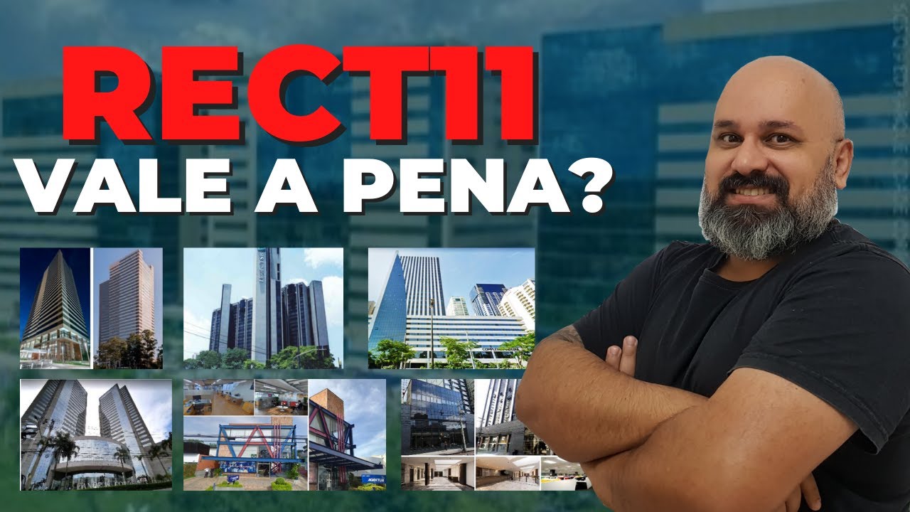 O que você precisa saber sobre o RECT11 - simulação de investimento