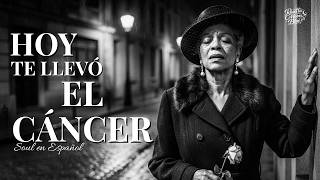 Hoy Te Llevó El Cáncer… Y Me Dejó Vacía 💔| Spanish Soul Blues Rosetta Moon Blue