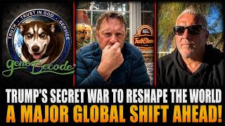 Gene Decode Updates Today ✝️ Trump’s Secret War To Reshape The World—A Major Global Shift Ahead!