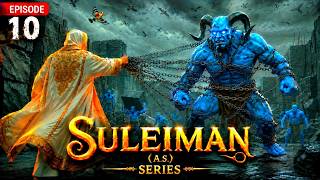 Sulaiman A.S Series Episode 10 | The Greatest Invitation Ever | Islamic Historical Series
