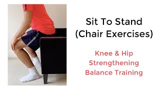 Sit To Stand - Chair Exercise | Post Knee & Hip Surgery Recovery