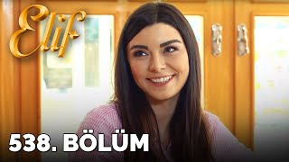 Elif - 538 Bölüm