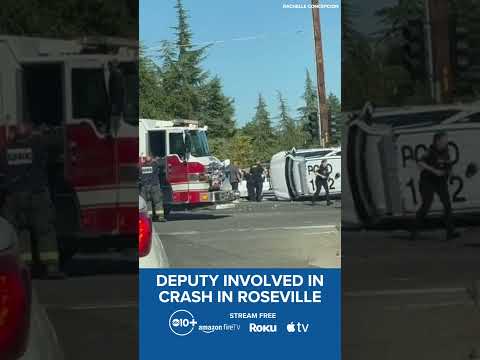 Placer County sheriff's deputy involved in crash in Roseville
