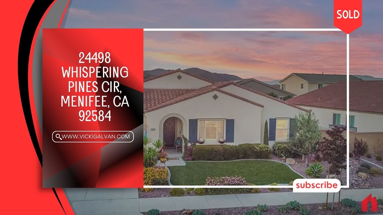 Sold - 24498 Whispering Pines Cir, Menifee, CA 92584