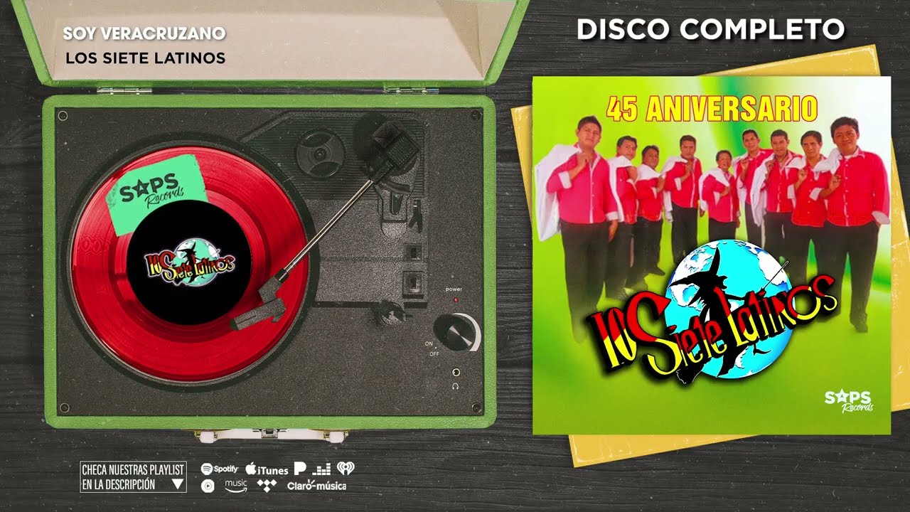 Los Siete Latinos - 45 Aniversario (Disco Completo)