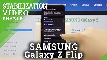 How to Turn On Video Stabilization in SAMSUNG Galaxy Z Flip – Remove Camera Shaking