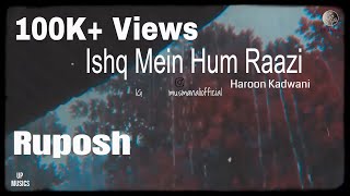 Ishq Me Hum Raazi (slowed reverb) Song 2022 #humraazi #Ruposh