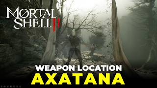 Axatana Weapon Location | Mortal Shell 2
