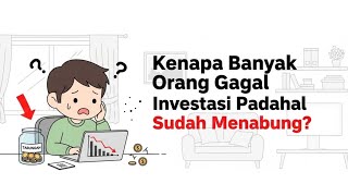 Kenapa Banyak Orang Gagal Investasi Padahal Sudah Rajin Nabung? 😨💸