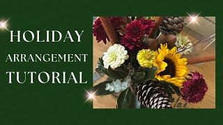 Holiday Arrangement Tutorial