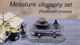 【ミニチュア】カリグラフィーのお道具　制作過程　How to make Miniature  Oblique and  ink