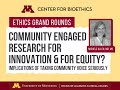 Community engaged research for innovation  equity implications of taking community voice seriously