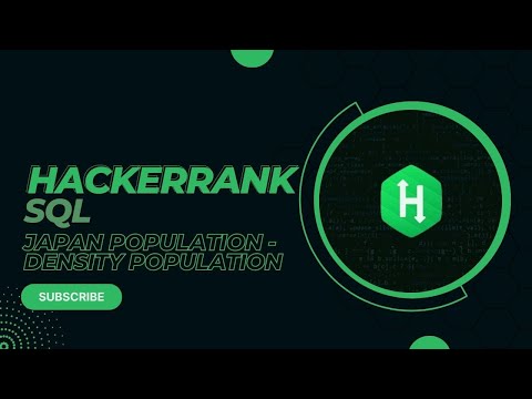 Hackerrank SQL Solution | Japan Population | Population Density | Ep7