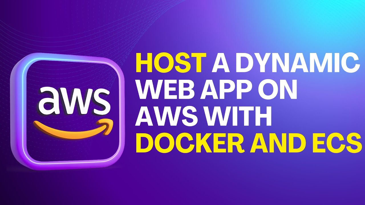 Project 3: Host a Dynamic Web Application on AWS with Docker and ECS Part 2