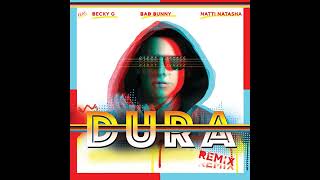 Bad Bunny- Dura Remix (Feat .Becky_ G_ Natti_N..😏😎👇👧