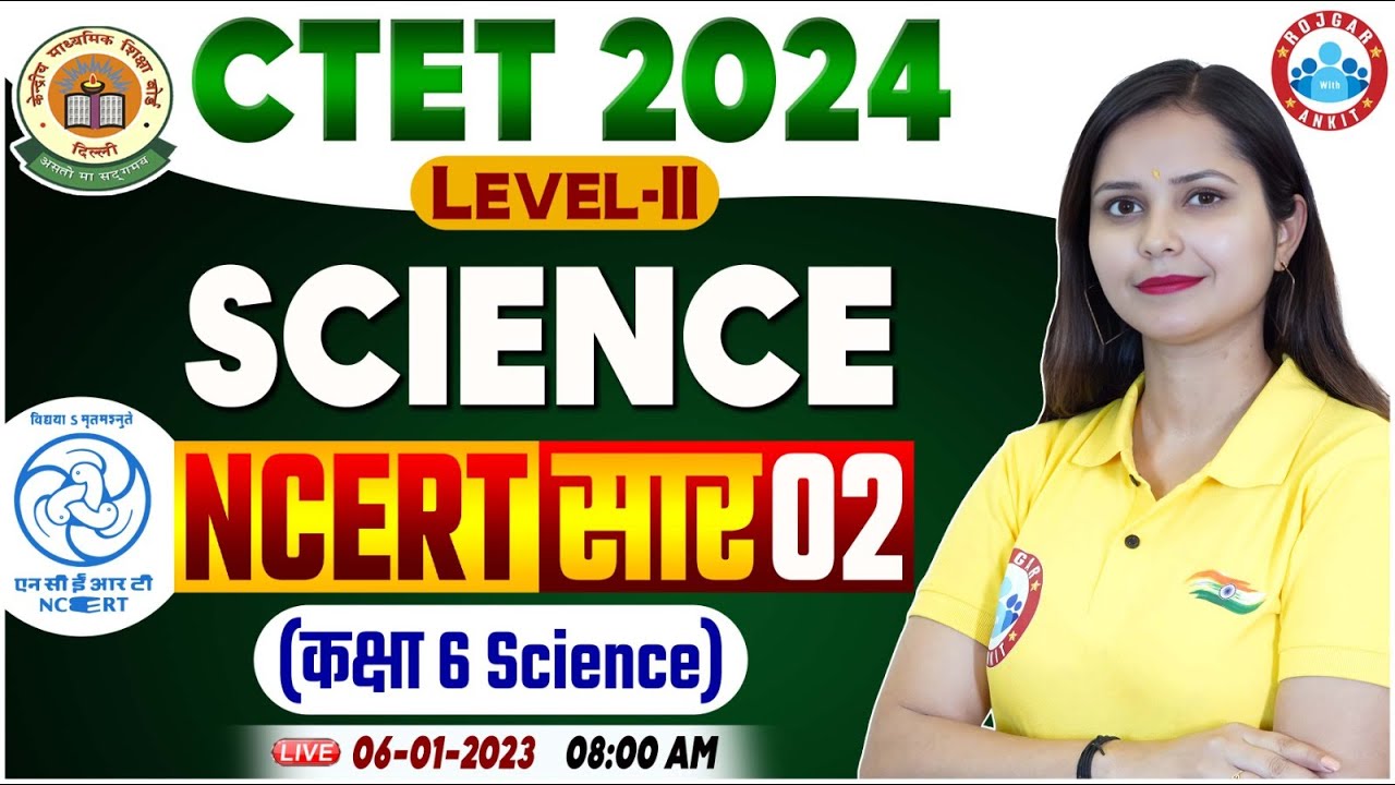 CTET Jan 2024 | CTET Paper 2 Ncert Science, कक्षा 6 Ncert Science Class, Science By Kajal Ma'am