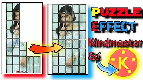 Puzzle Effect Status Editing IN || Kindmaster Tutorial In Hindi || AS Creation ||
