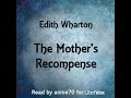 The Mother&#39;s Recompense by Edith Wharton read by annie70 Part 1/2 | Full Audio Book