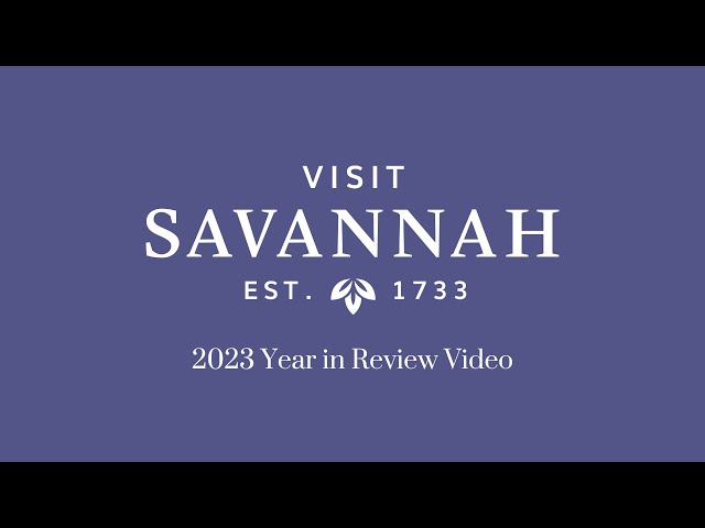 Visit Savannah | Year in Review 2023
