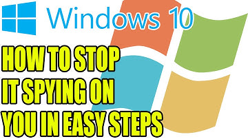 Windows 10 How To Stop It Spying On You & Logging Your Activity | Step By Step Guide