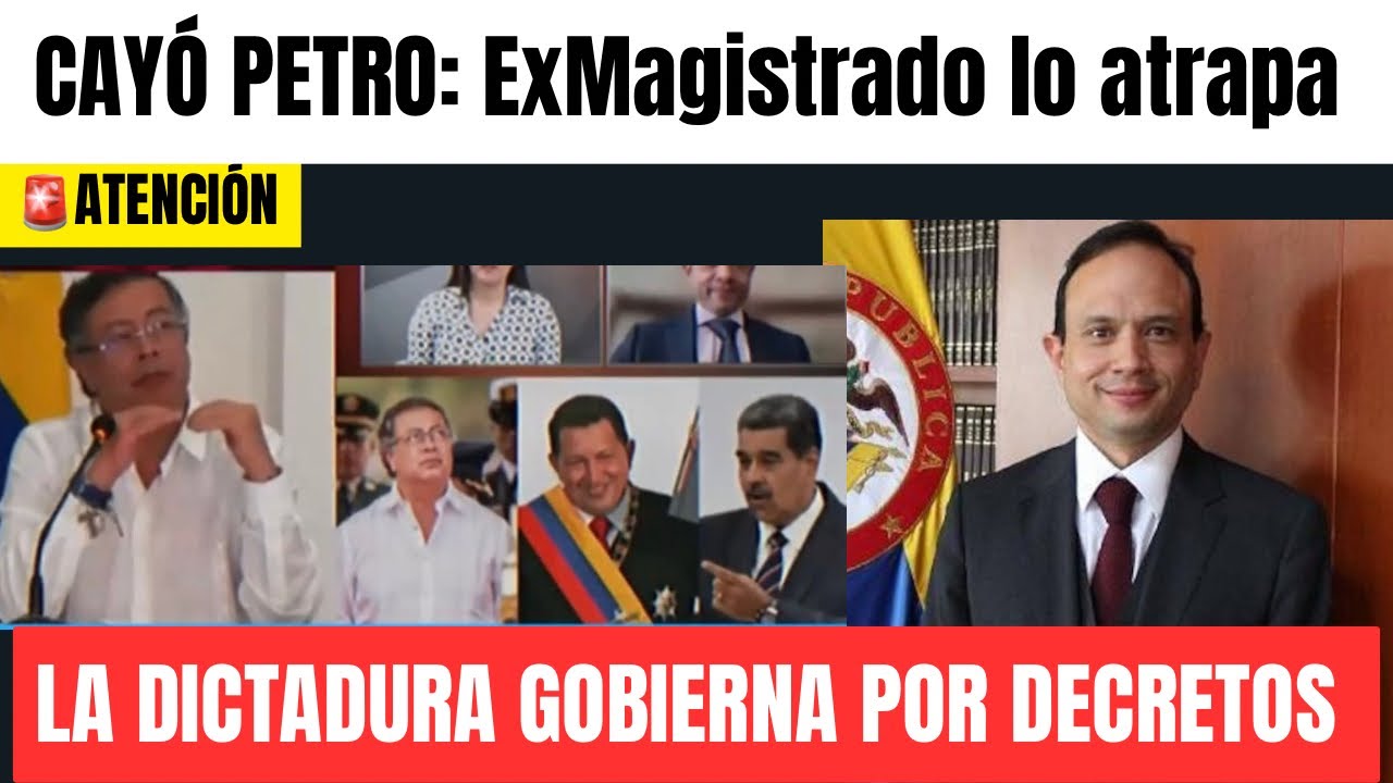 🚨Cayó PETRO- ExMagistrado de la Corte suprema lanza advertencia final 
