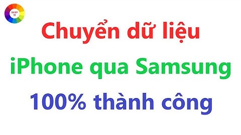 Hướng dẫn chuyển samsung s4 qua ios