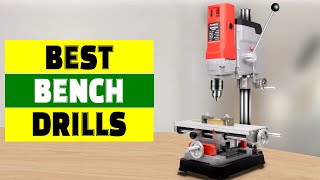 Top 10 Best Bench Drills: Find Your Perfect Drill for Precision Work
