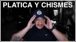Platiquita de Chill y Chismes