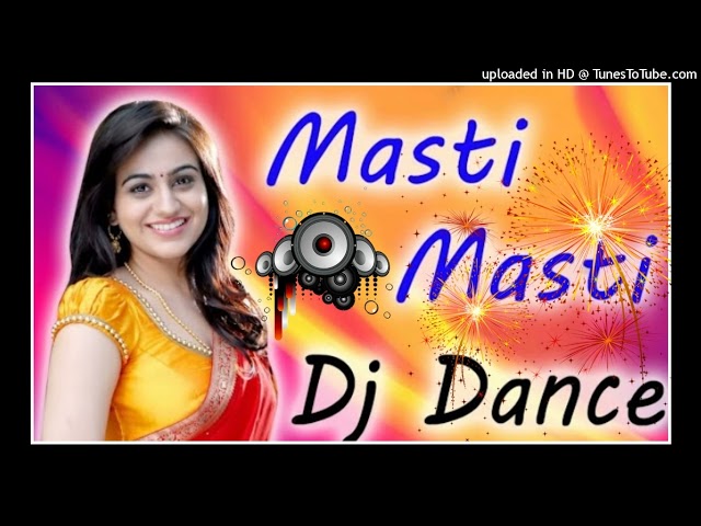 Masti Masti Dj Song | Dj Hard Dholki Mix Dj Kamlesh Kushwaha Amaha class=