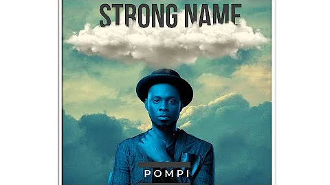Pompi ft Trinah Strong Name English lyrics